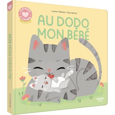 Livre Histoires à câliner - Au dodo mon bébé  par Auzou Editions