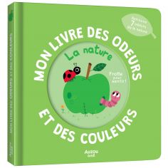 Mon livre des odeurs et des couleurs La nature - Auzou Editions