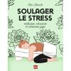 Livre Soulager le stress (méditation, yoga, relaxation) - Editions La Plage