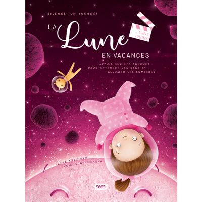 Livre sonore et lumineux Silence, on tourne ! La lune en vacances Sassi Junior