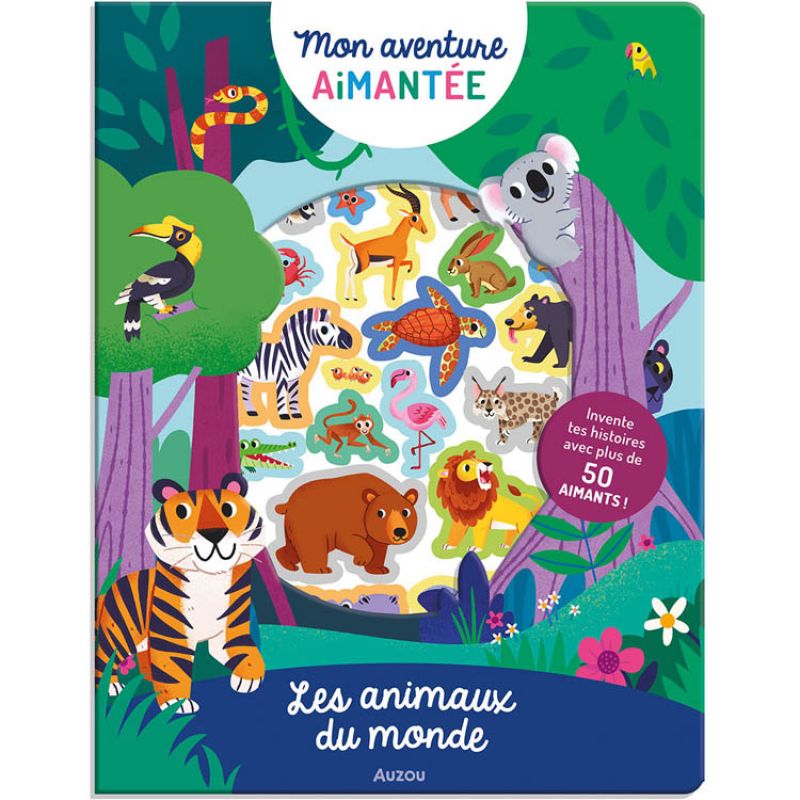 Mon aventure aimantée : Animaux du monde Auzou Editions