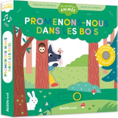 Livre sonore Ma comptine animée - Promenons-nous dans les bois - Auzou Editions