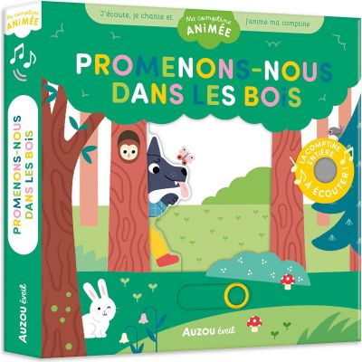 Livre sonore Ma comptine animée - Promenons-nous dans les bois  par Auzou Editions